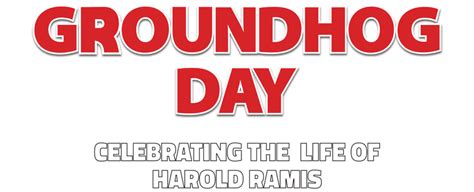 Groundhog Day: Celebrating the life of Harold Ramis - HARRY CARAY'S RESTAURANT GROUP