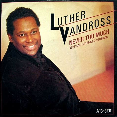 the album cover for luther vandross's never too much special extended version