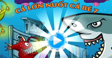 Game Cá lớn nuốt cá bé 7 - Fish Eat Fish - Game Vui