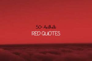 50 Best Aesthetic Red Quotes in 2024