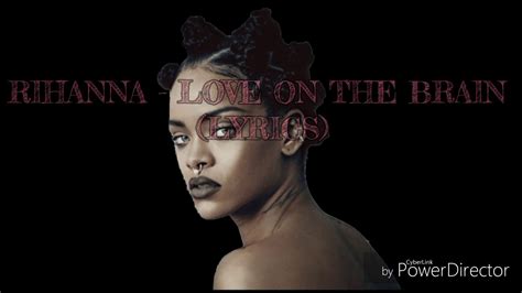 Love On The Brain (Lyrics) - Rihanna - YouTube