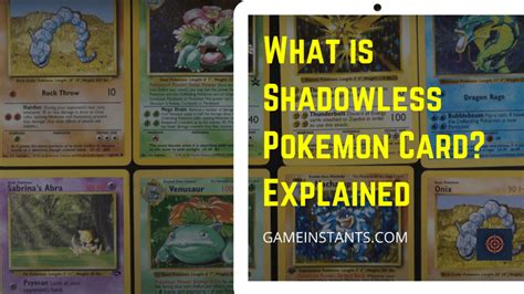 What Is Shadowless Pokemon Card? Ways To Identify - Gameinstants