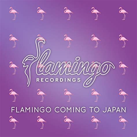 Amazon.co.jp: Flamingo Coming To Japan : VARIOUS ARTISTS: デジタルミュージック