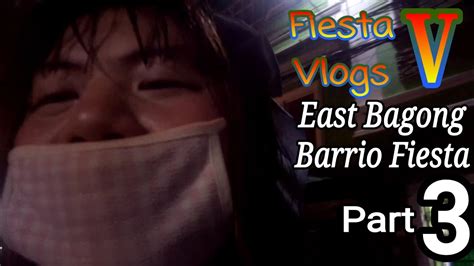 [Fiesta Vlogs] East Bagong Barrio Caloocan Fiesta 2023 (Part 3) - 18-minute video - YouTube