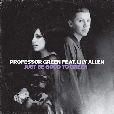 Professor Green – Just Be Good to Green Lyrics | Genius Lyrics