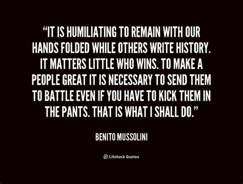 Benito Mussolini Quotes. QuotesGram