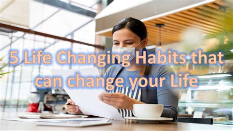 5 Life Changing Habits that can change your Life - Infobuzz.