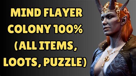 MIND FLAYER COLONY 100% (ALL ITEMS LOOT PUZZLES) BG3 - YouTube