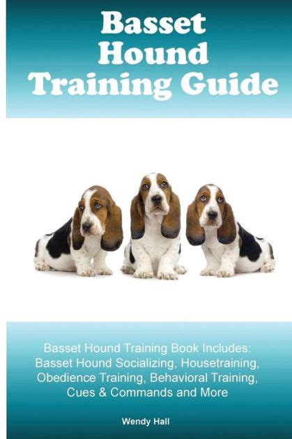 Basset Hound Training Guide Basset Hound Training Book Includes: Basset ...