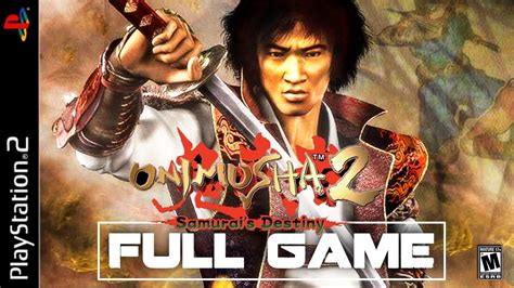 ONIMUSHA 2 SAMURAI'S DESTINY - Full PS2 Gameplay Walkthrough | FULL ...