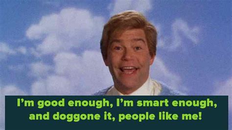 Daily Affirmations Stuart Smalley Quotes. QuotesGram