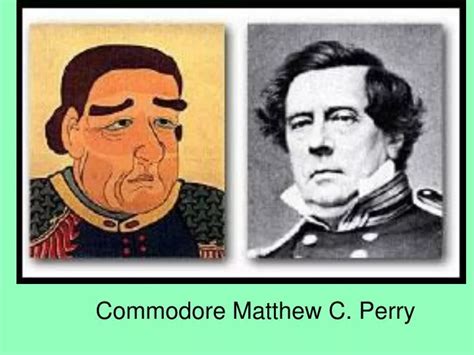 PPT - Commodore Matthew C. Perry PowerPoint Presentation, free download ...