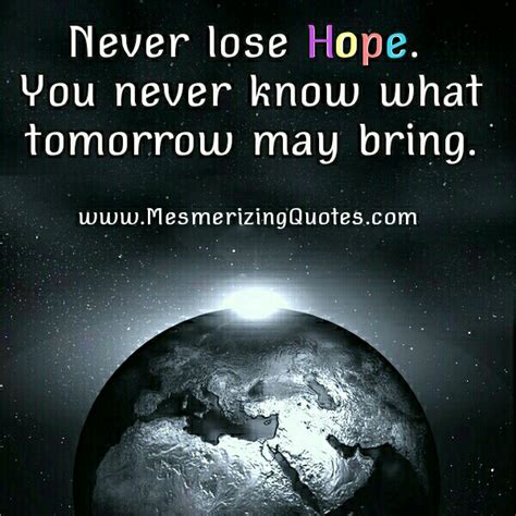 Never Lose Hope Quotes. QuotesGram