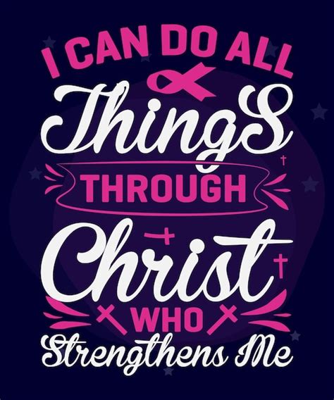 Premium Vector | I Can Do All Things Through Christ who strengthens me, design for breast cancer ...