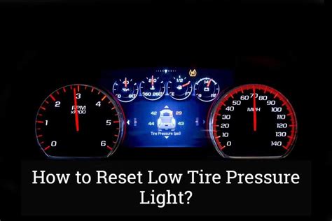 How to Reset Low Tire Pressure Light? | Pressure, Light, Reset