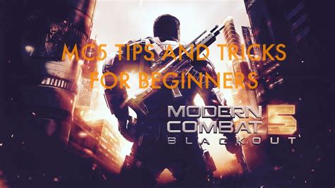 Modern Combat 5 Blackout: Tips and Tricks for Beginners! - YouTube