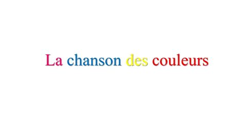 La chanson des couleurs...French colours song - YouTube