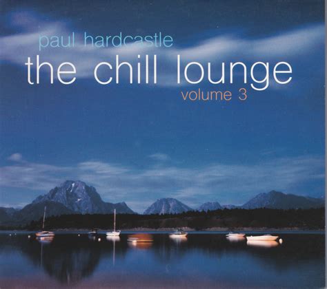 The Chill lounge 3 | Paul Hardcastle