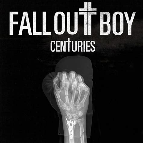 Fall Out Boy – Centuries Lyrics | Genius Lyrics