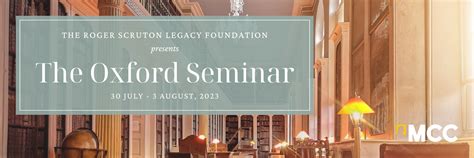 The Oxford Seminar — Roger Scruton Legacy Foundation