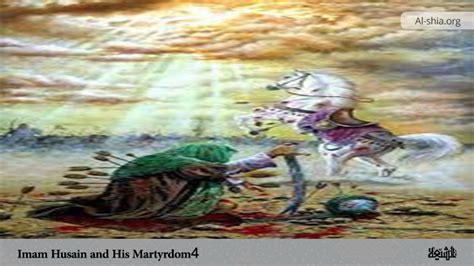 Imam Husain and His Martyrdom 4 - Al-Shia