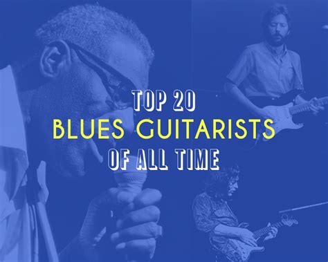 20 Of The Best Blues Guitarists of All Time