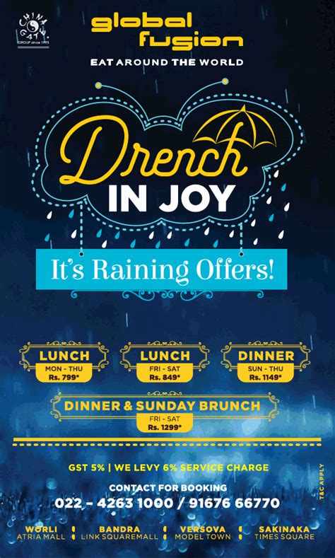 Global Fusion Drench In Joy Its Raining Offers Lunch Rs 799 Ad - Advert Gallery