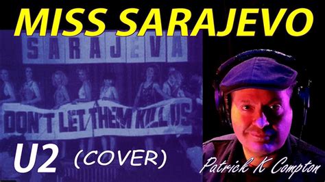 Miss Sarajevo - Passengers (Bono & Luciano Pavarotti Cover) – Patrick K ...