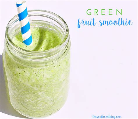 Green Fruit Smoothie • The Southern Thing