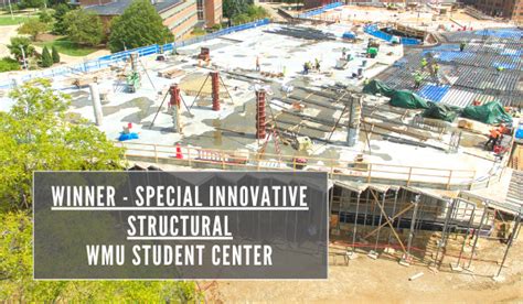 Winner Special Innovative - Structural | WMU Student Center