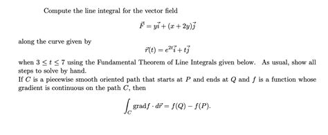 Solved Compute the line integral for the vector field | Chegg.com