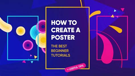 How to Create a Poster: The Best Beginner Tutorials + Useful Tips ...