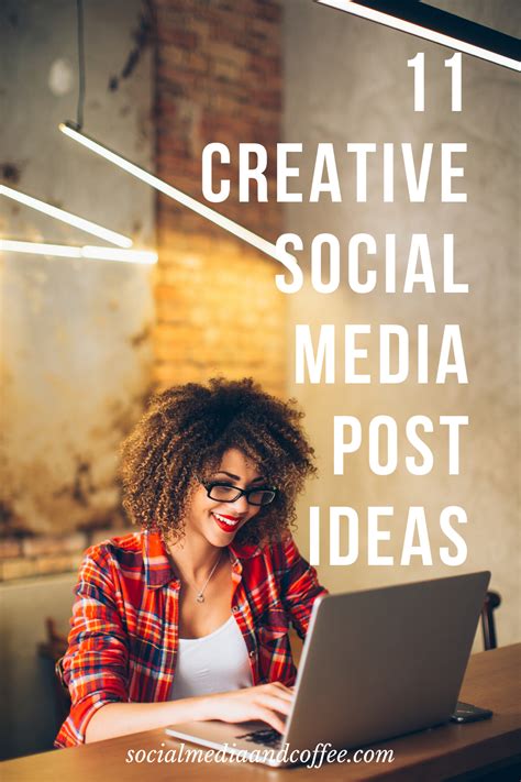 11 Creative Social Media Post Ideas - Create a Page Full of Great ...