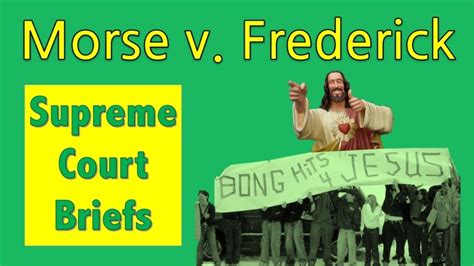 Bong Hits 4 Jesus? | Morse V. Frederick - American Legal Journal