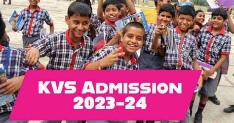 KVS Admission 2023 Class 1 Registration Begins today @kvsonlineadmission.kvs.gov.in - SarvGyan News