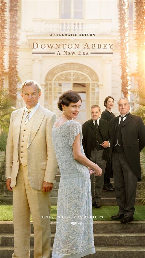 Downton Abbey: A New Era (2022) Cast, Crew, Synopsis and Information