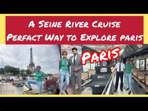 A Seine River Cruise ;- Perfact Way to Explore Paris // River Cruise Paris // Travel Paris - YouTube