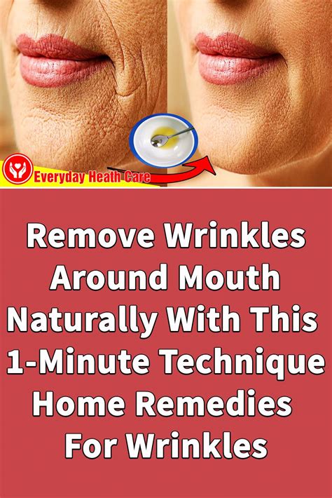 Remove Wrinkles Around Mouth Naturally With This 1-Minute Technique ...