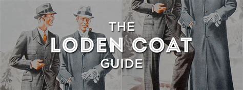 The Loden Coat Guide - A Classic Wool Overcoat For Fall & Winter