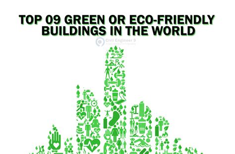 Top 09 green or Eco-friendly buildings in the world