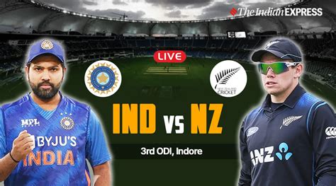 IND vs NZ 3rd ODI Live Score Updates: India eye series sweep in Indore ...