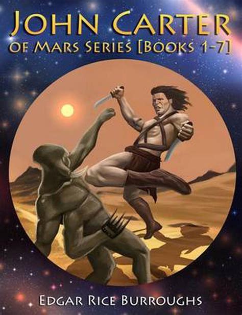 John Carter of Mars Series [Books 1-7]: [Fully Illustrated] [Book 1: A ...