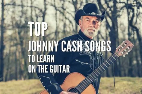 Top 25 Johnny Cash Songs To Learn On The Guitar – Tabs Included – Rock ...