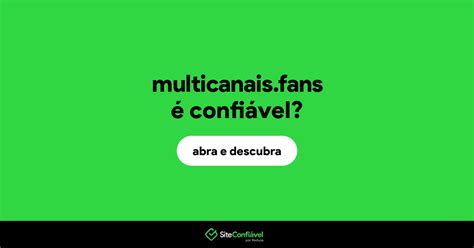 Multicanais Fans é confiável? O site multicanais.fans é confiável?