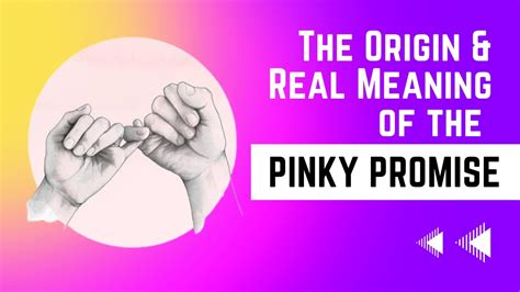 The Origin and Real Meaning of the Pinky Promise or the Pinky Swear - YouTube