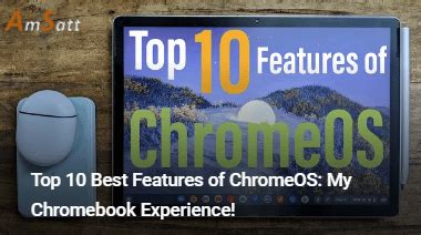 Top 10 Best Features of ChromeOS: My Chromebook Experience! : r/amsatt