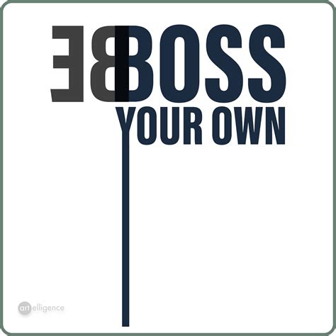 Be your own boss #quoteoftheday | Quote posters, Quote of the day, Be ...