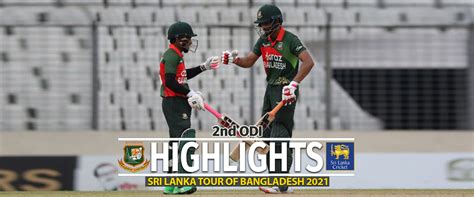 Bangladesh vs Sri Lanka Highlights || 2nd ODI