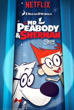 The Mr. Peabody & Sherman Show - Wikipedia