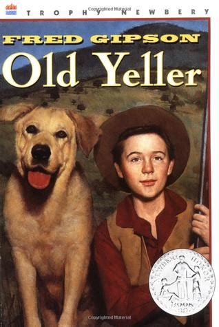 Old Yeller by Fred Gipson — Reviews, Discussion, Bookclubs, Lists